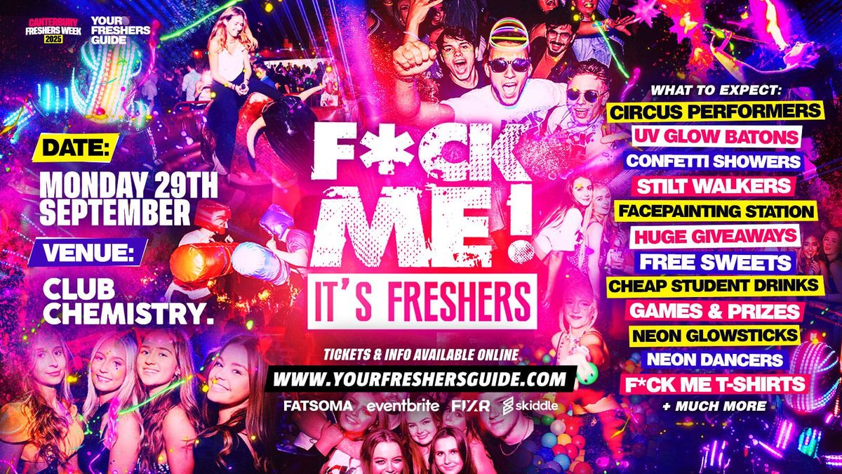 F*CK ME It's Freshers | Canterbury Freshers 2025