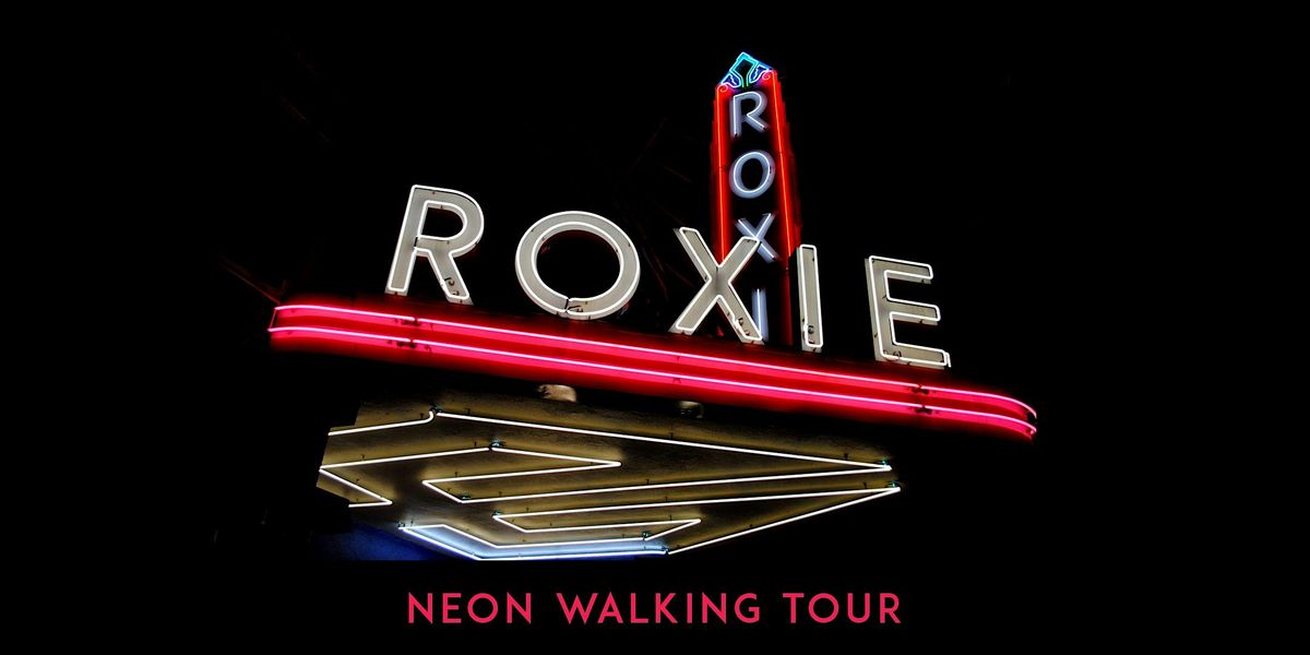 Mission-Roxie SF Neon Walking Tour 1\/31