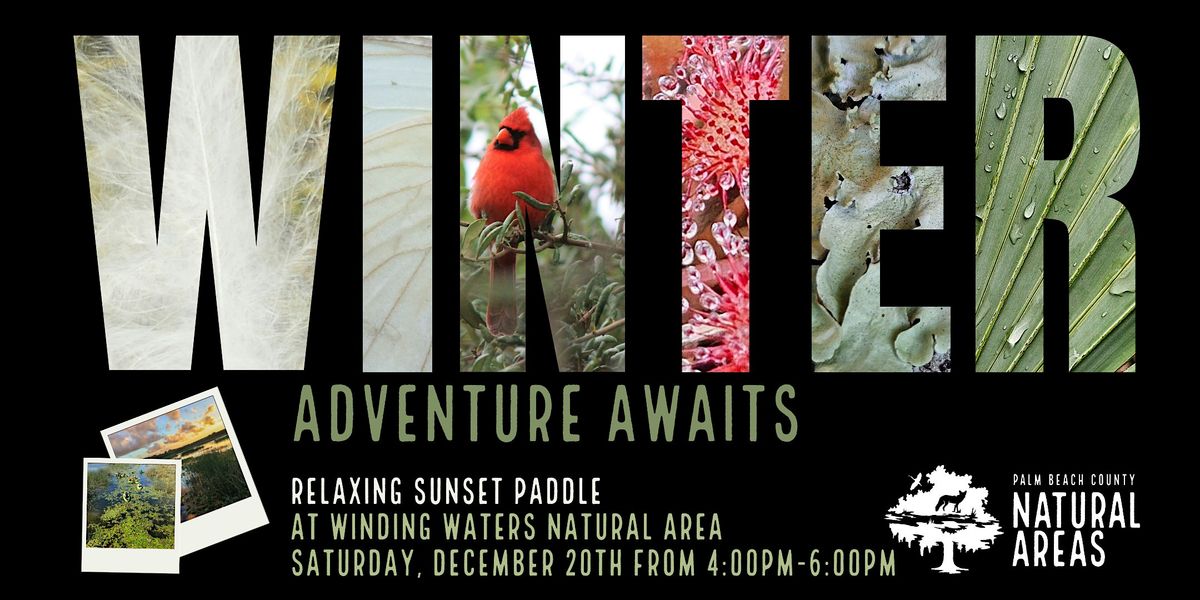 Adventure Awaits - Relaxing Sunset Paddle @ Winding Waters