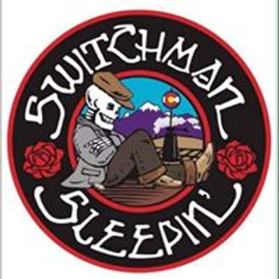 Switchman Sleepin'