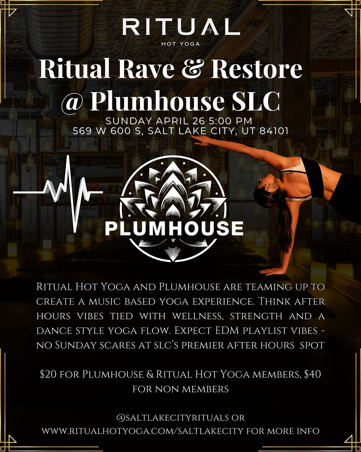 Slc Rave Ritual Hot Yoga Rave & Restore at Plumhouse SLC at 569 W 600 S, Salt ...