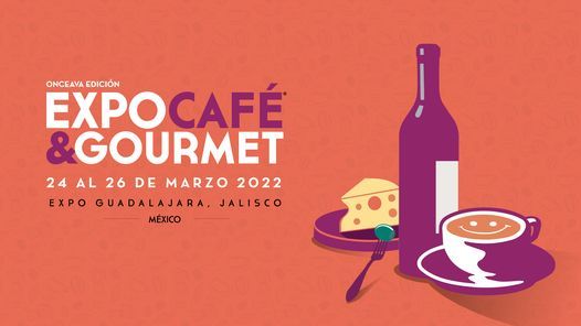 Expo Caf\u00e9 & Gourmet GDL