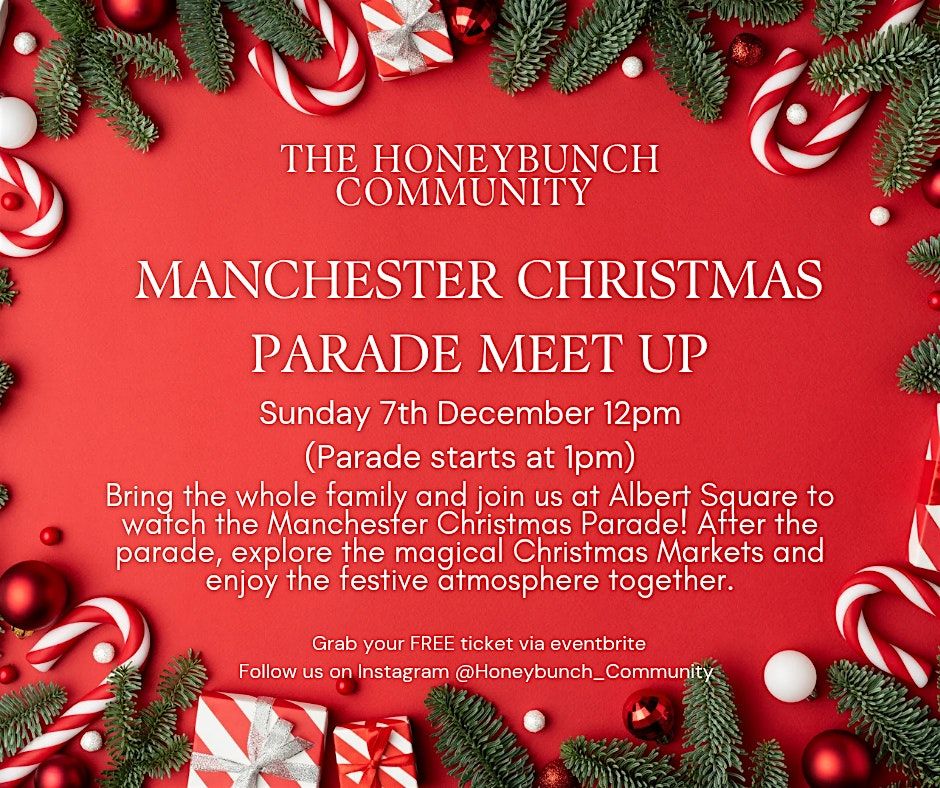 The Honeybunch Community - Manchester Christmas Parade Family Meet Up