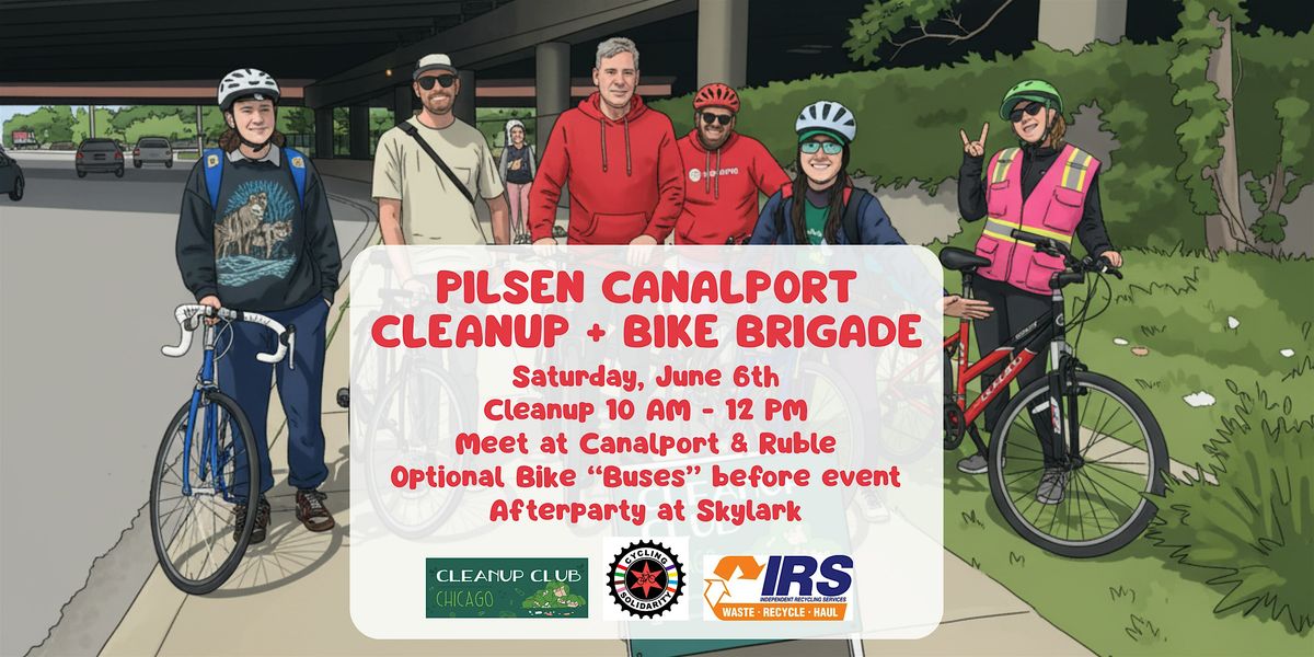 Pilsen Canalport Cleanup with Bike Buses & Afterparty!