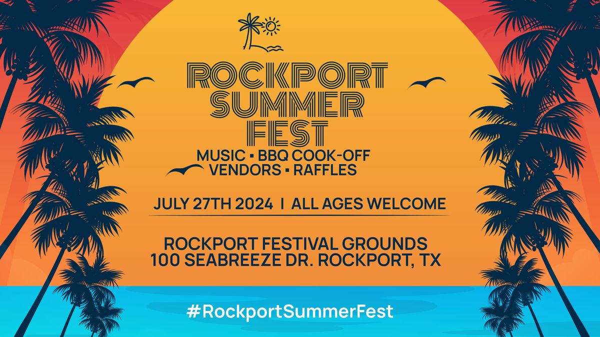 Rockport Summer Fest Festival Grounds at Rockport Harbor July 27, 2024