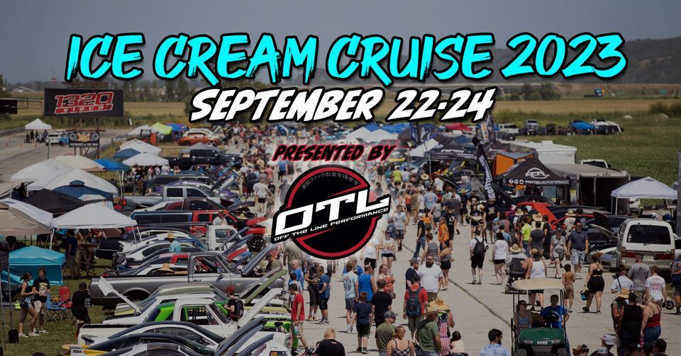 Ice Cream Cruise 2023 Presented by Off The Line Performance & 1320Video