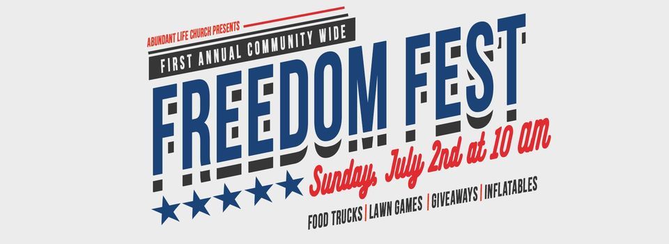 FREEDOM FEST 2023: A Community Wide Event | Jason T. Harper Arena at ...