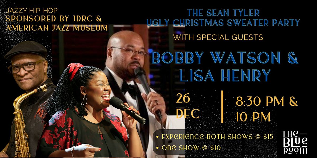 Sean Tyler Ugly Christmas Sweater Party w\/ guest  Bobby Watson & Lisa Henry
