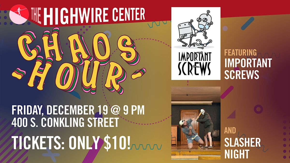 Chaos Hour: Unpredictable Improv at The Highwire Center!