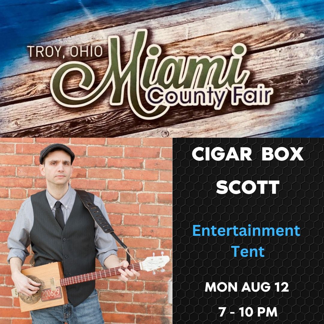 Cigar Box Scott The Miami County Fair Miami County Fair, Troy, OH