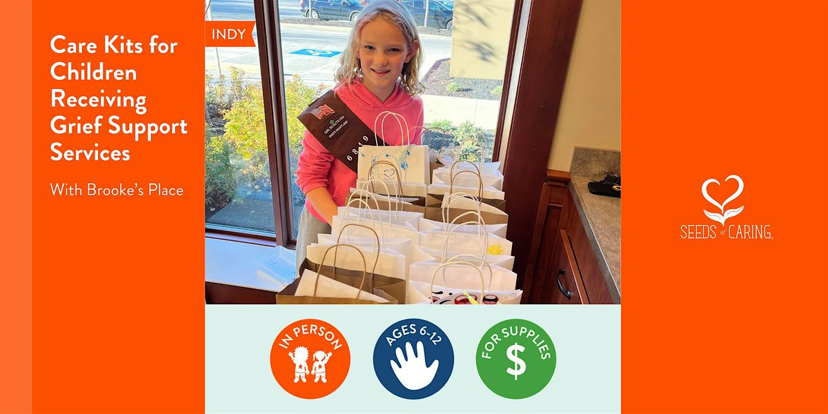 In Person: Care Kits for Children Receiving Grief Support Services