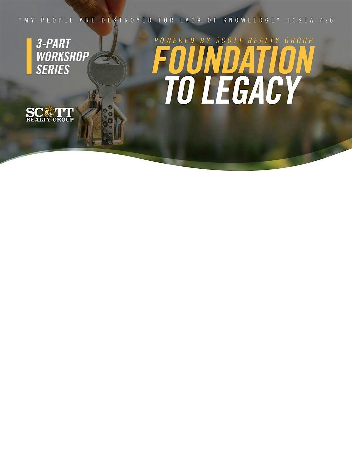 "Foundation To Legacy" by Scott Realty Group at CrossNation Ministries
