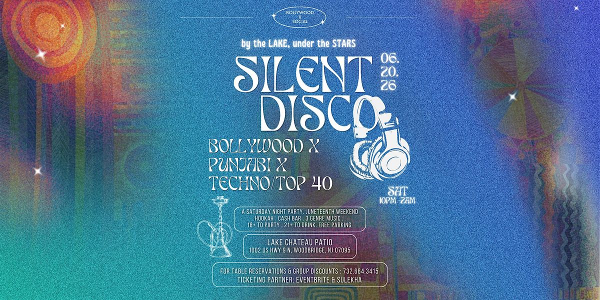 Bollywood Silent Disco Party- By the Lake, Under the Stars.