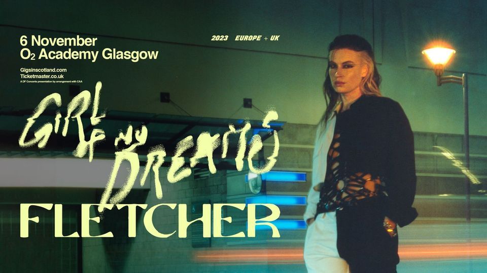 FLETCHER | O2 Academy, Glasgow
