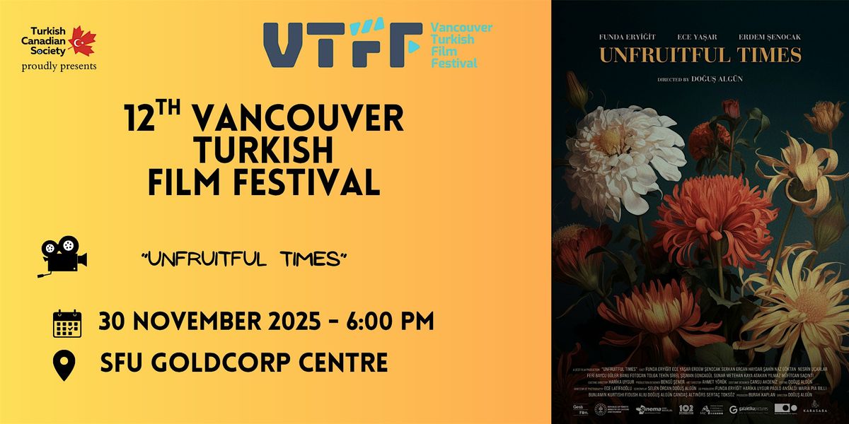 UNFRUITFUL TIMES \u201c\u00d6L\u00dc MEVS\u0130M\u201d \u2013 VTFF FILM