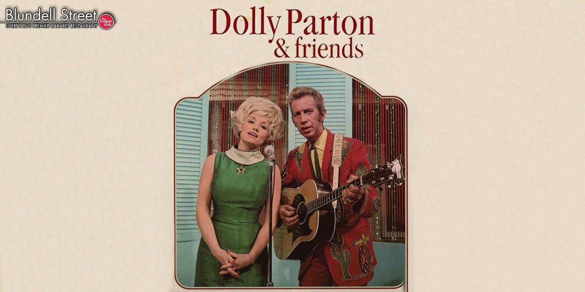 Dolly Parton &amp; Friends | Tribute Nights at Blundells Supper Club