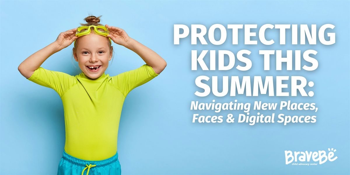 Protecting Kids This Summer