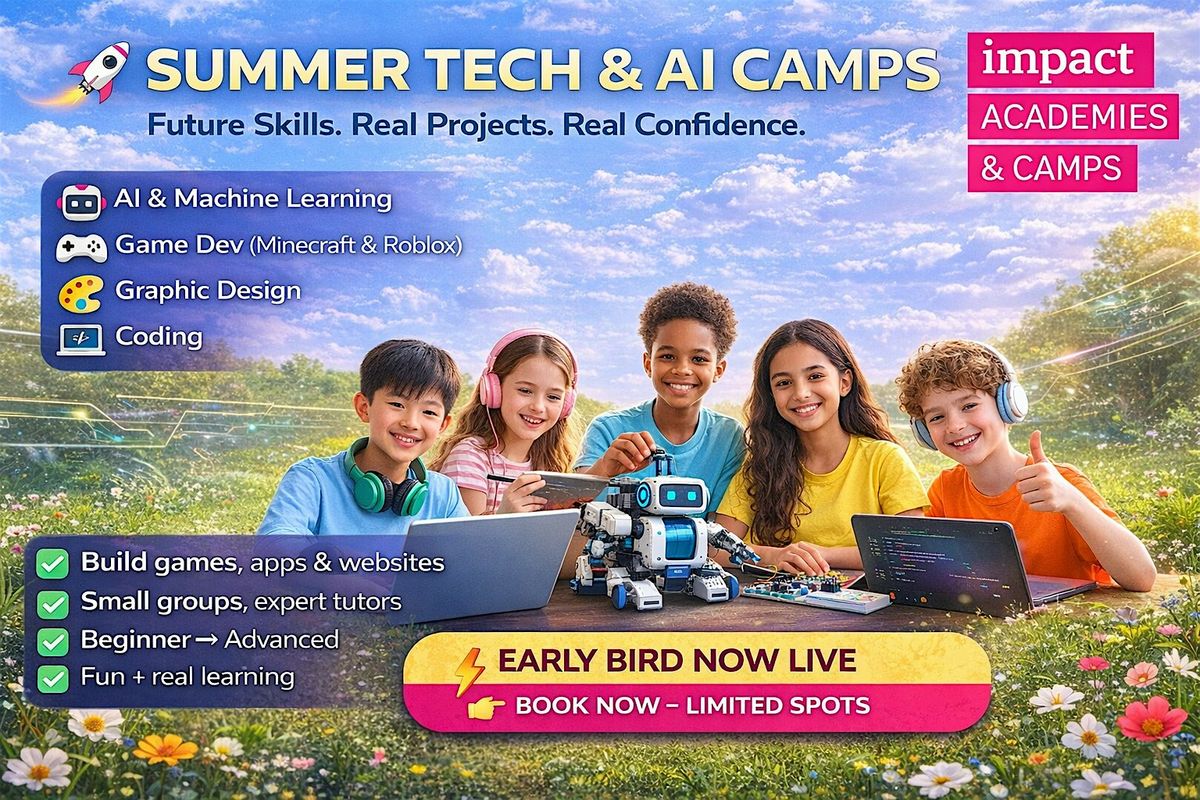 Summer Camps in AI, Coding & Robotics (kids aged 5-14)