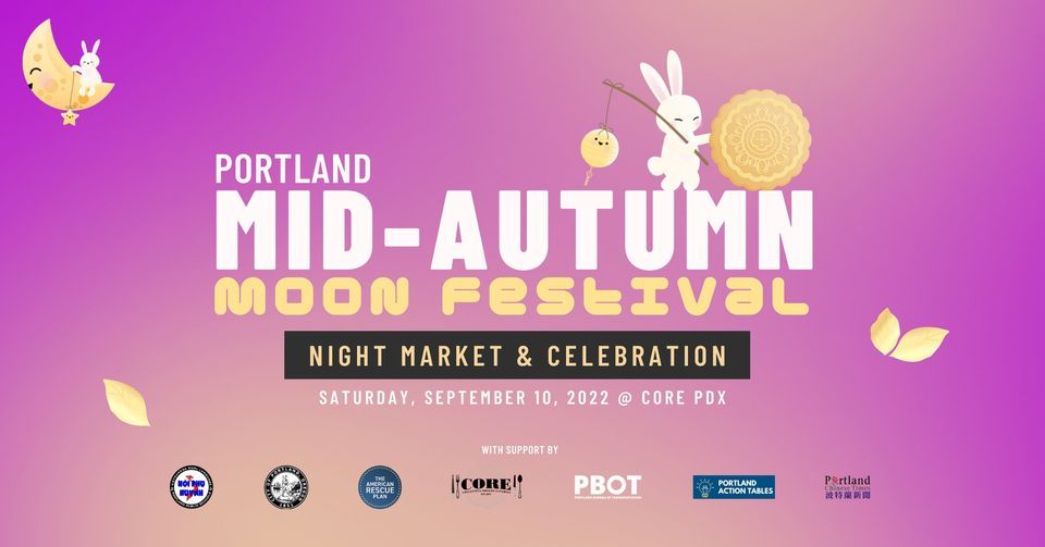 Portland Mid Autumn Moon Festival 2022