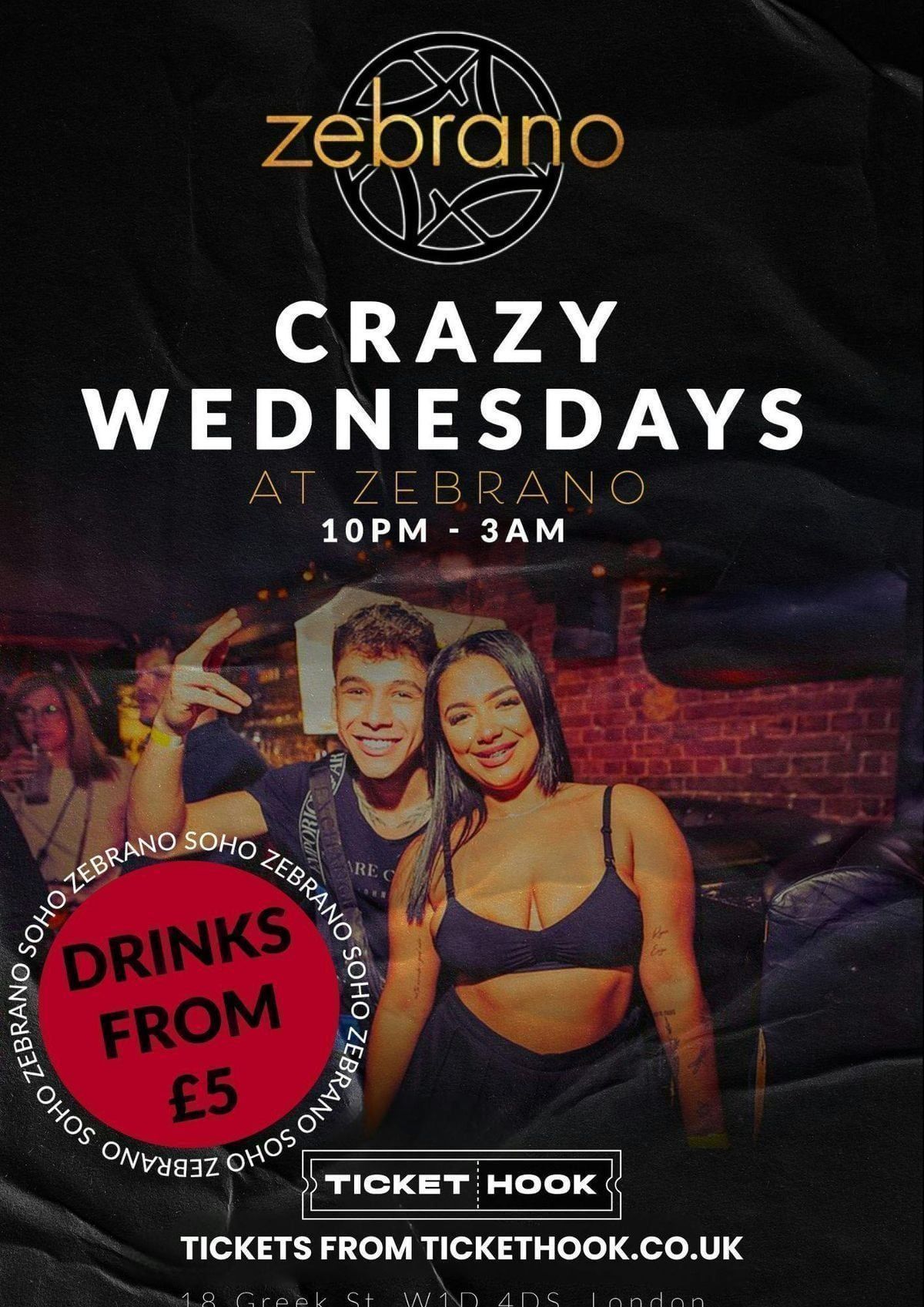 CRAZY WEDNESDAYS @ ZEBRANO SOHO WEDNESDAY 27TH MAY