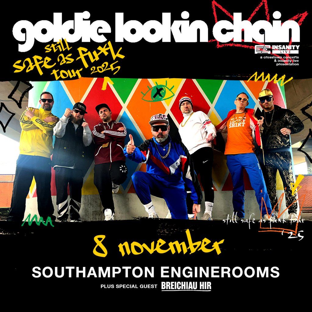 Goldie Lookin Chain - Still Safe As Fu*k Tour