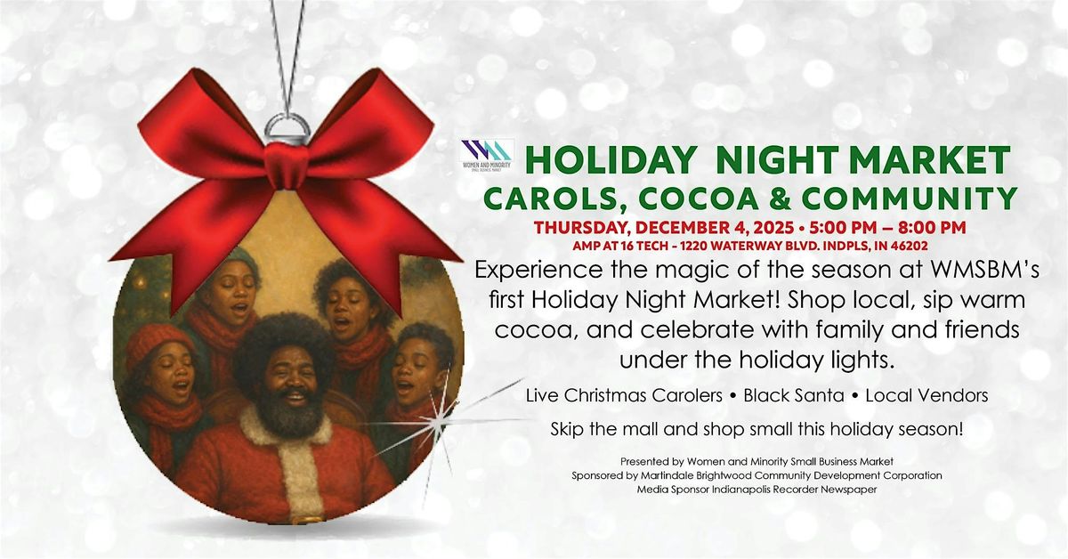 Holiday Night Market (Women & Minority Small Business Market)