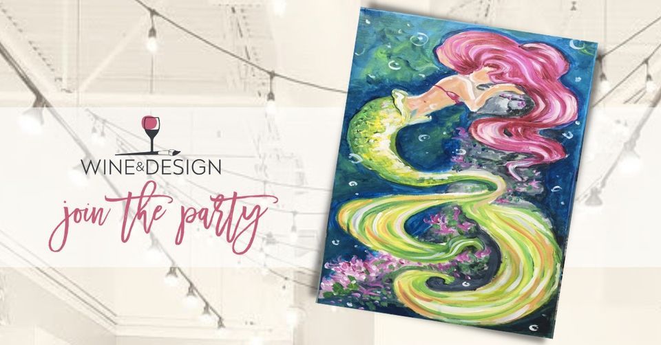 Sip + Paint Mermaid Passion Wine & Design Wilmington (Wilmington, NC