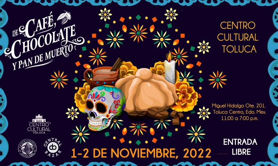 8vo Festival de caf\u00e9, chocolate y pan de Muerto en TOLUCA