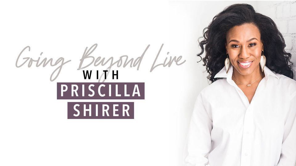 Going Beyond Live with Priscilla Shirer | Greensboro, NC