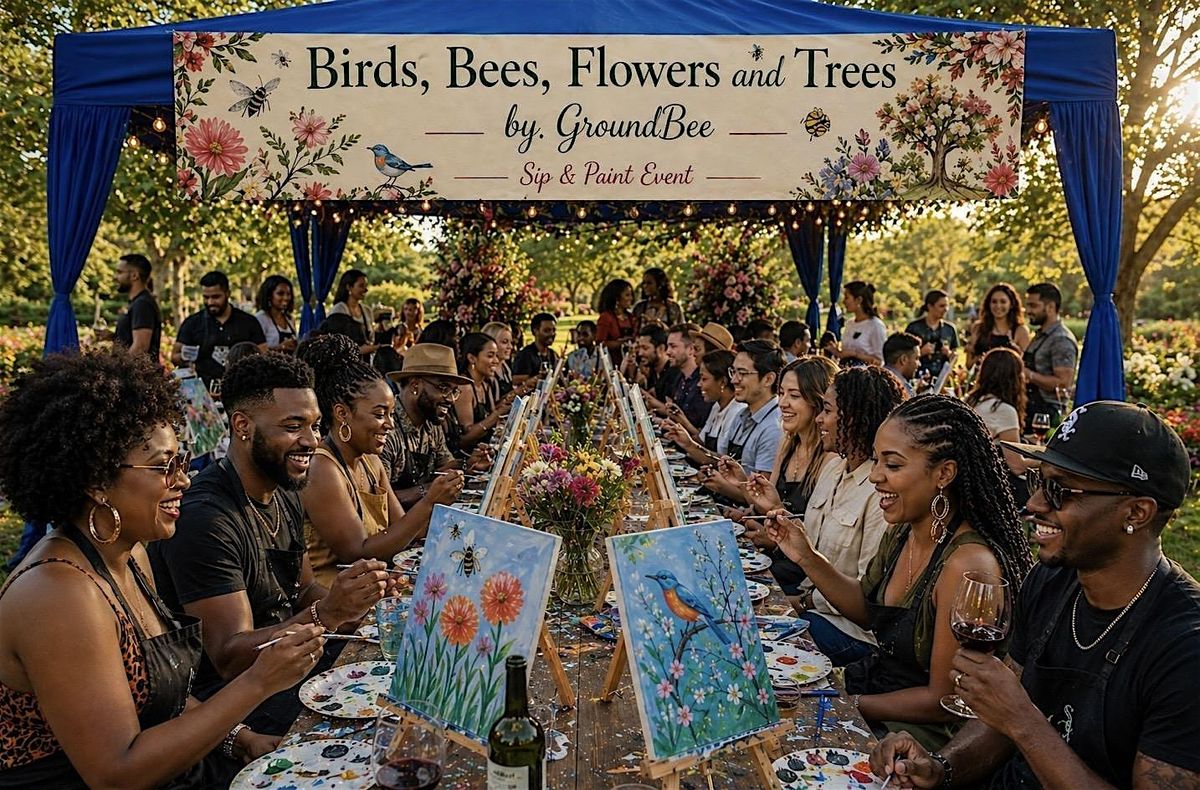 Birds, Bees, Flowers & Trees Sip & Paint Event