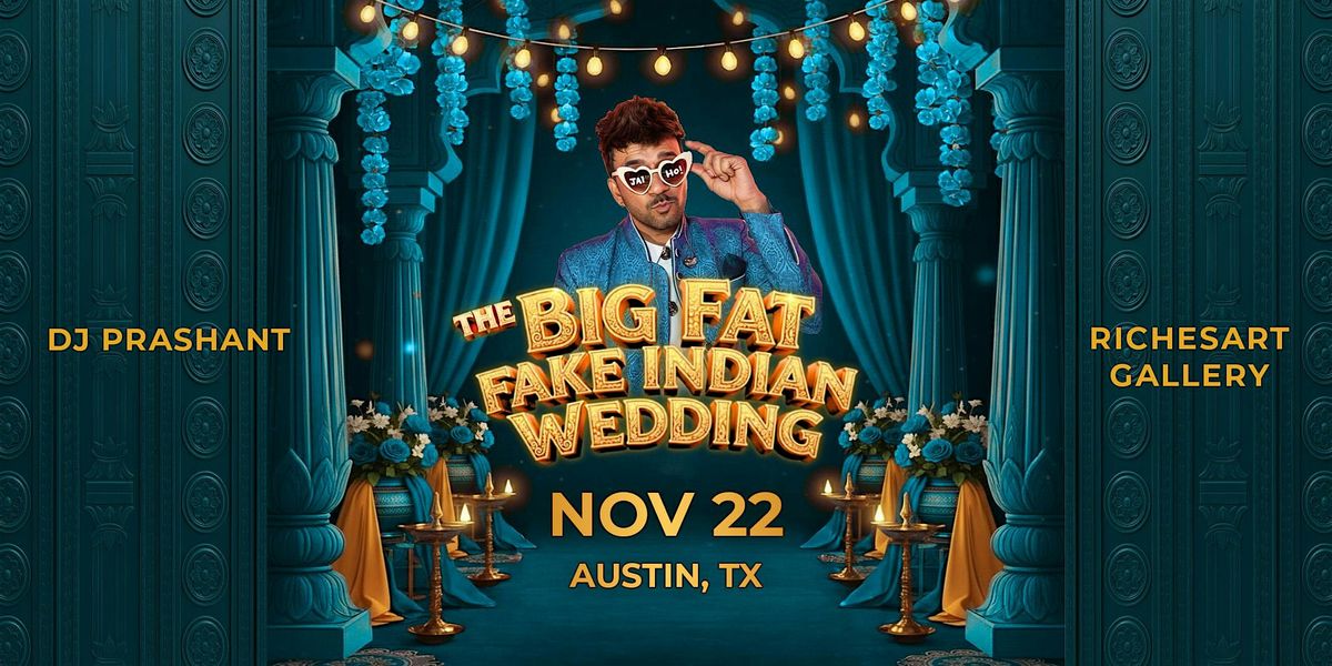 The Big Fat Fake Indian Wedding Party | DJ Prashant | Austin