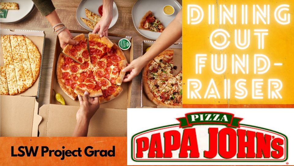 Papa Johns Dining Out Fundraiser! | Papa John's Pizza, Lees Summit, MO |  May 3, 2022