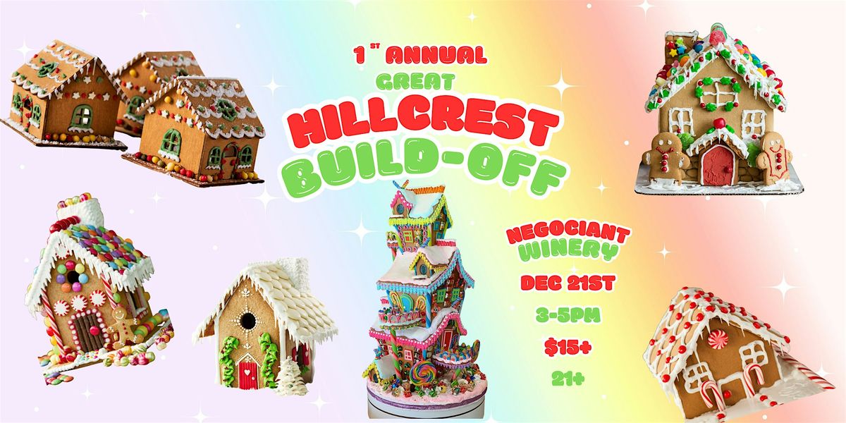 First Annual Great Hillcrest Build-Off: Gingerbread House Contest!