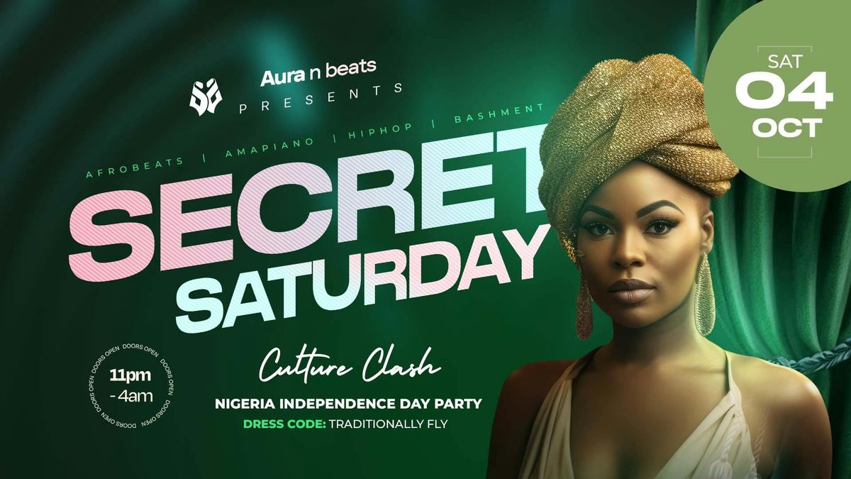 SECRET SATURDAY - CULTURE CLASH (Independence edition)