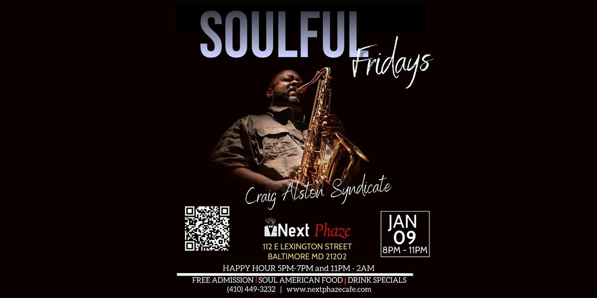 Soulful Fridays ft. Craig Alston Syndicate