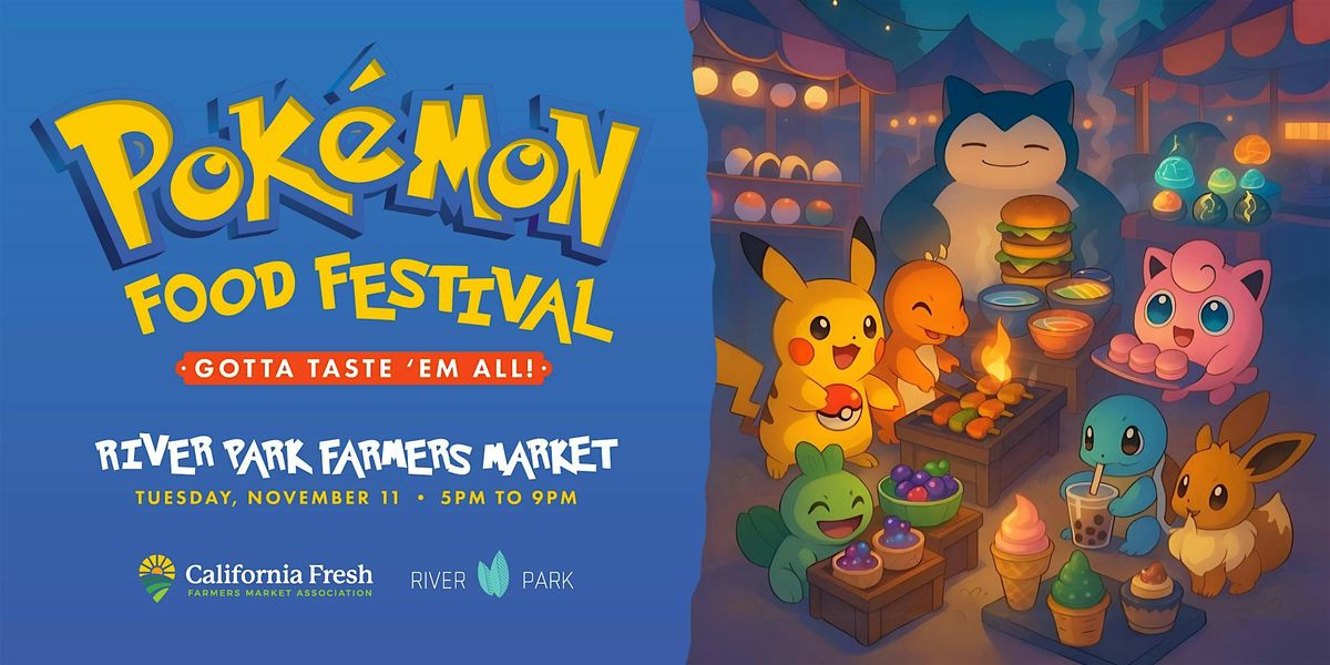 Pok\u00e9mon Food Festival & Farmer's Market