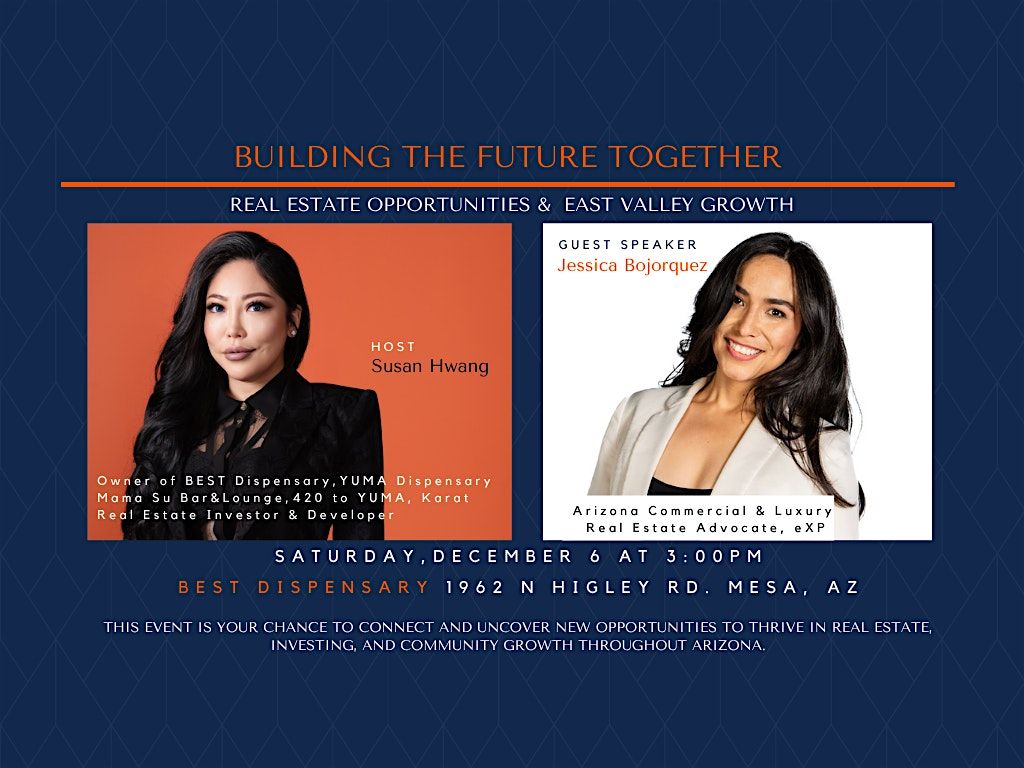 Building The Future : Real Estate Opportunities & East Valley Growth