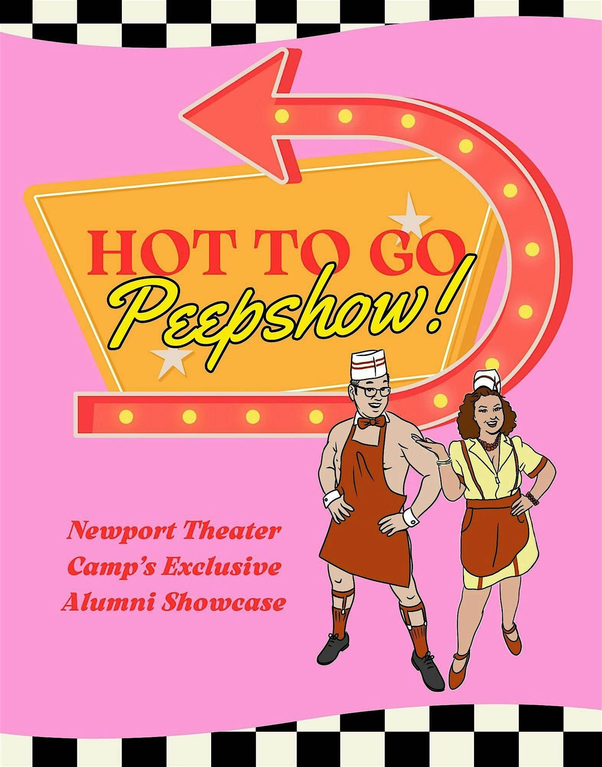 Newport Theater Camp presents: The Hot To Go Peepshow!