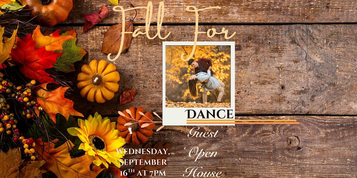 Fall for Dance Guest Open House!
