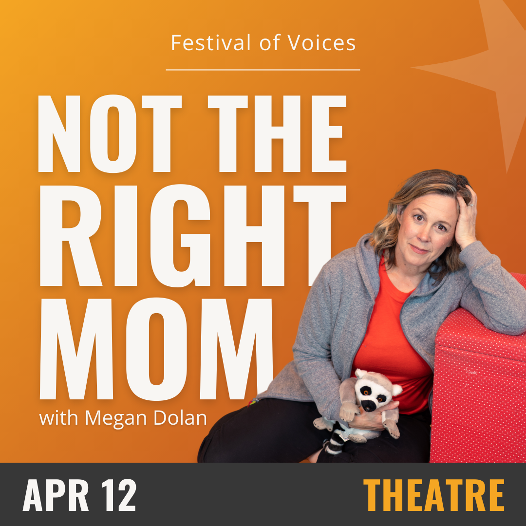 Not the Right Mom at O'Shaughnessy Auditorium