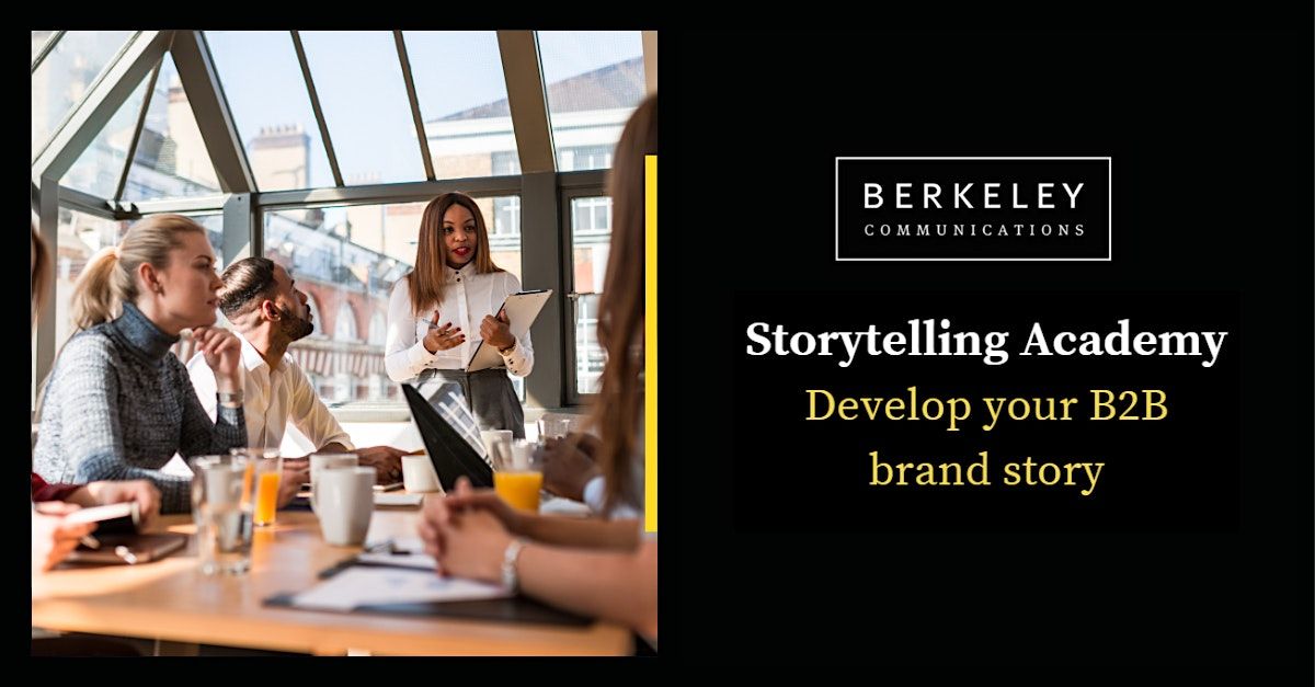 Berkeley Academy - B2B Storytelling Workshop (London)19th November 2026