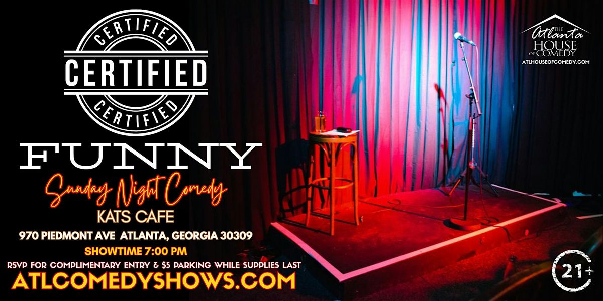 The Certified Funny Sunday Comedy Show!