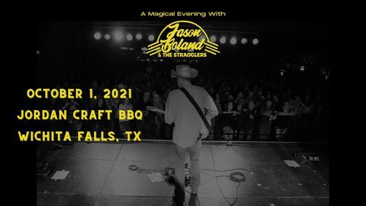 Jason Boland & The Stragglers LIVE at Jordan Craft BBQ - Wichita Falls, TX