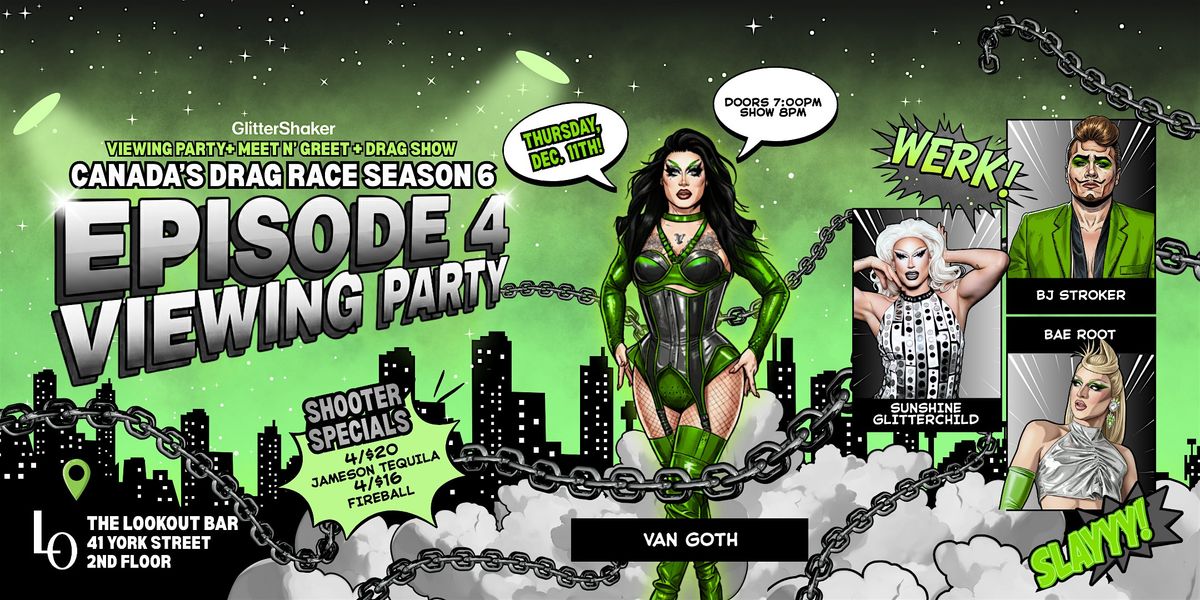 Canada's Drag Race Season 6\/Viewing Party: Episode 4 at Lookout!