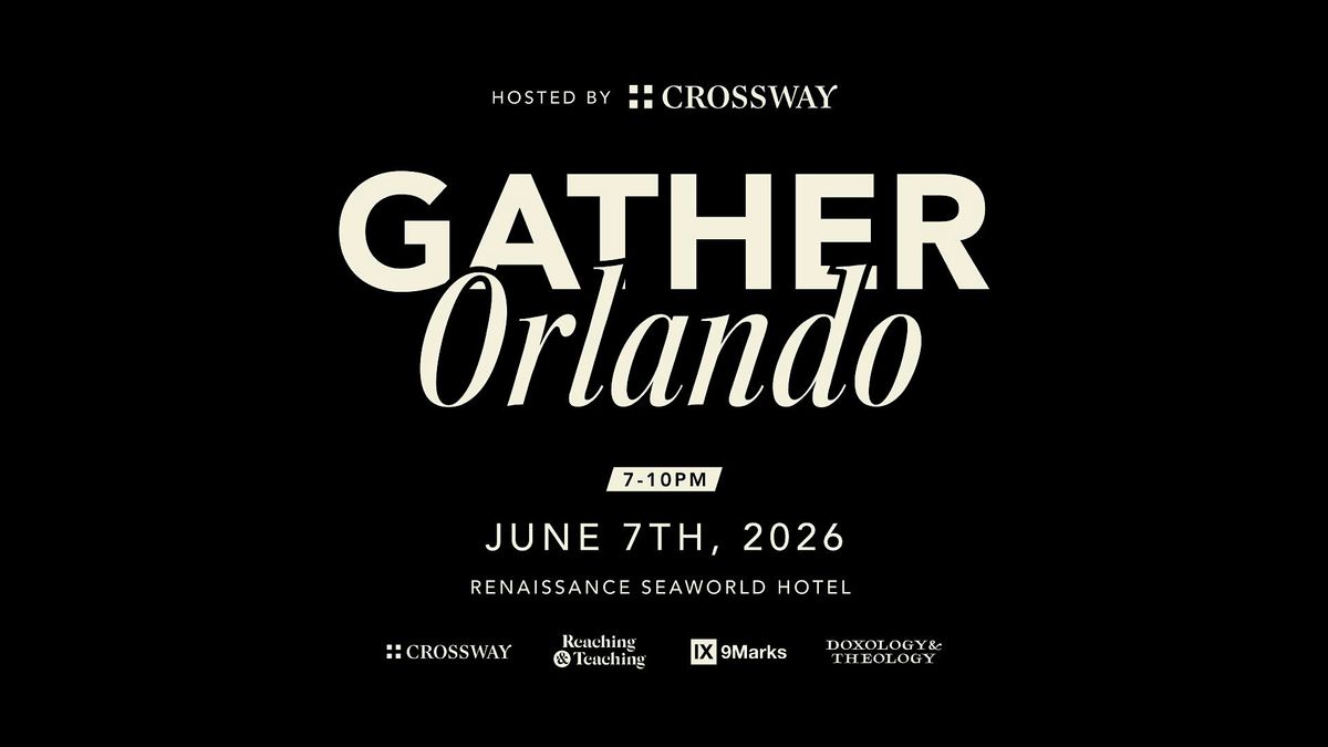 GATHER \u2014 ORLANDO