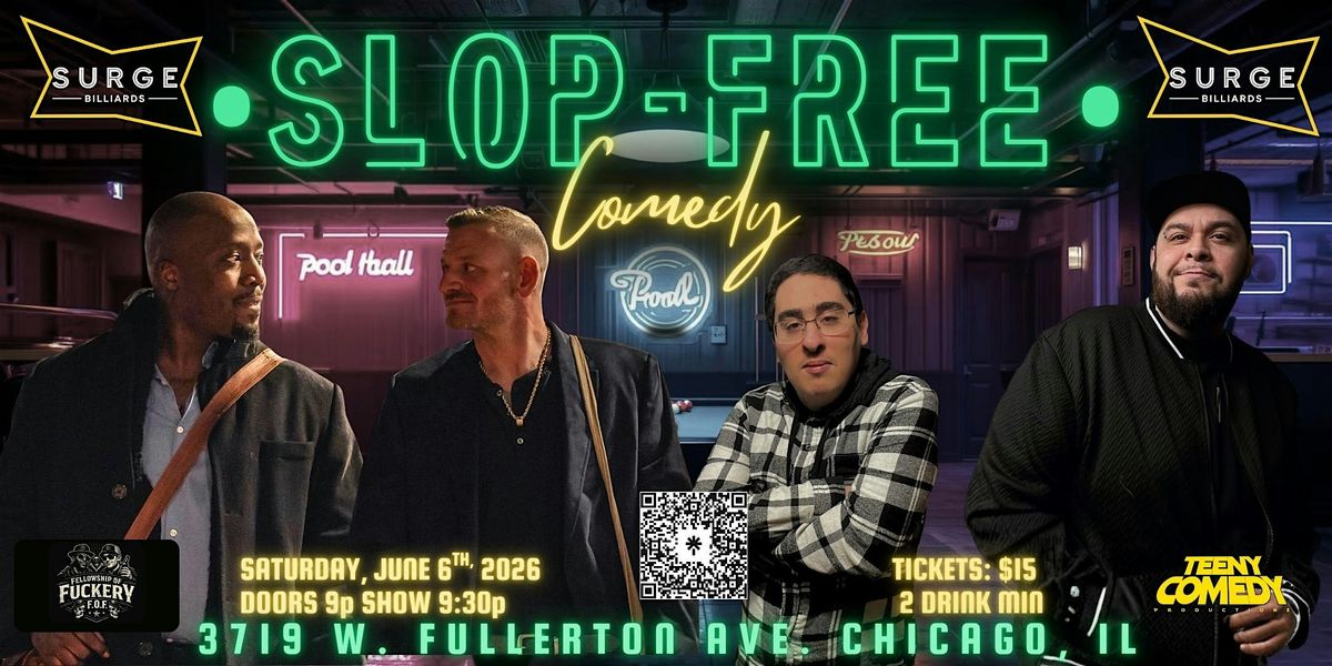 SLOP-FREE COMEDY
