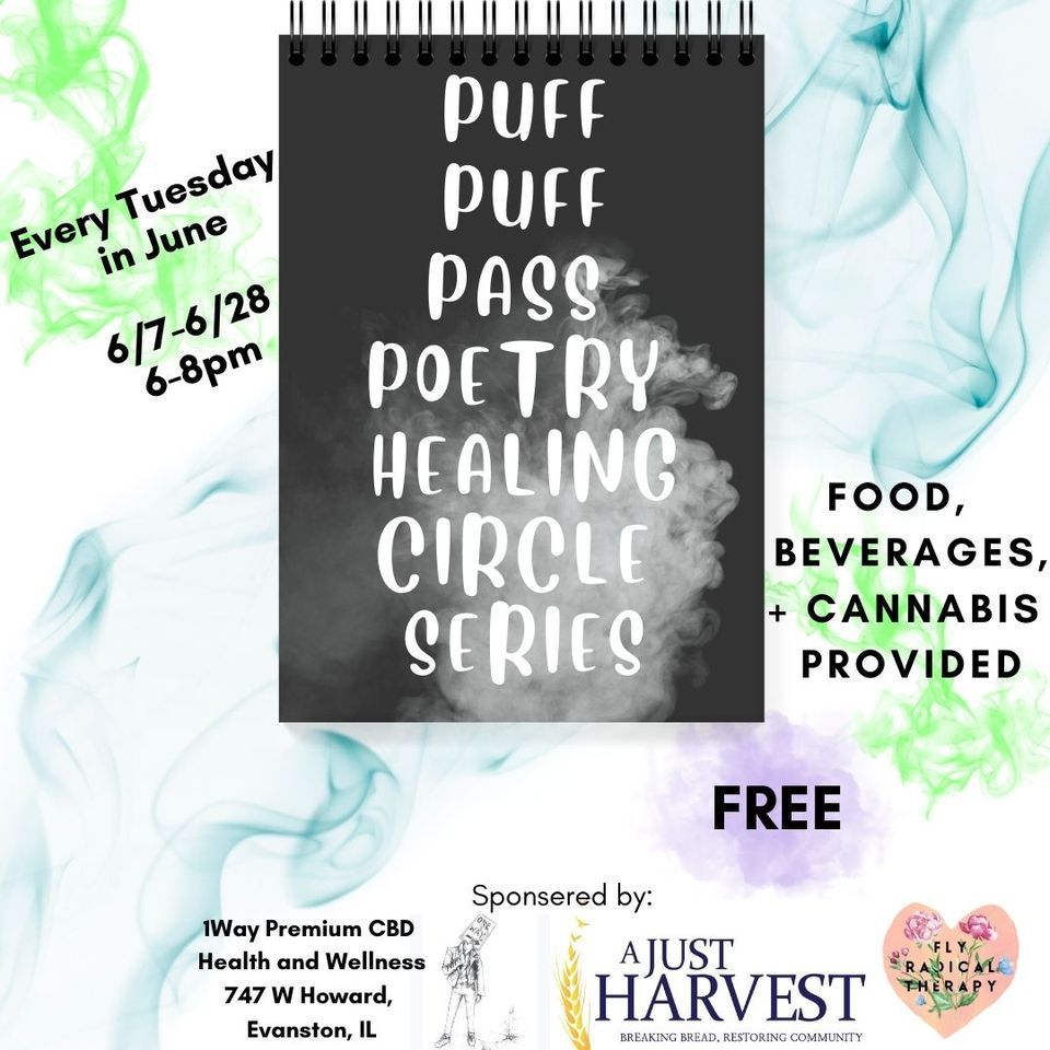 Puff Puff Pass Poetry Healing Circle at 747 W Howard, Evanston, IL on ...