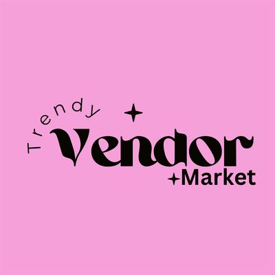 Trendy Vendor Market