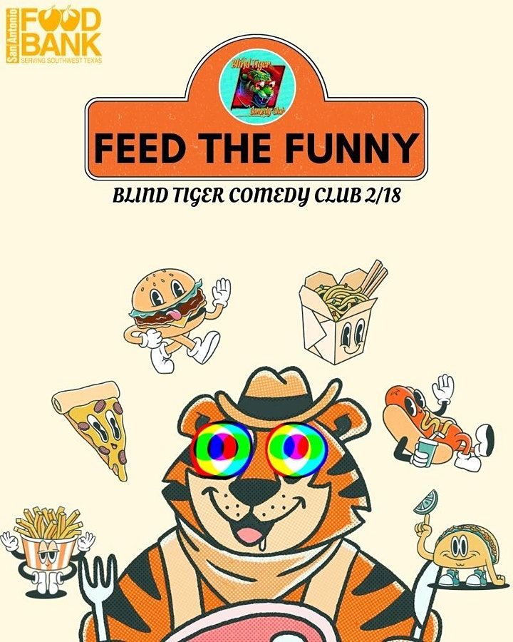 FEED THE FUNNY Blind Tiger Comedy Club, San Antonio, TX