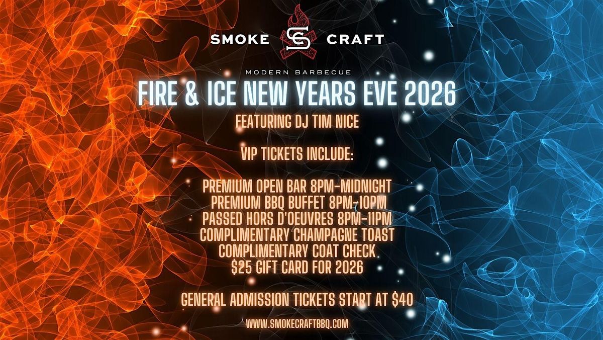 Smokecraft's Fire & Ice New Years Eve 2026